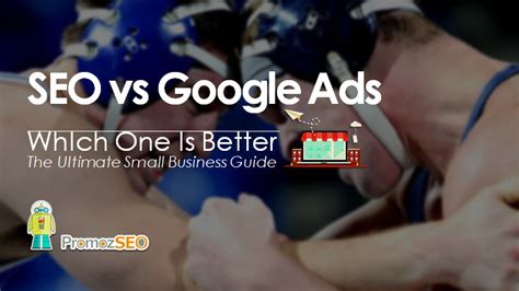 SEO vs Google Ads Which One is Better for a Small Business SEO or PPC