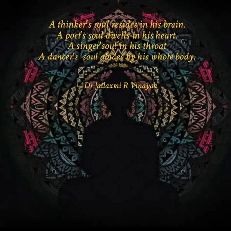 A thinker's soul resides ... | Quotes & Writings by Dr.Jailaxmi R ...