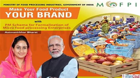 PM Formalisation of Micro food processing Enterprises (PMFME) Scheme ...
