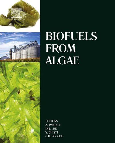 Biofuels from Algae eBook : Pandey, Ashok, Lee, Duu-Jong, Chisti, Yusuf ...