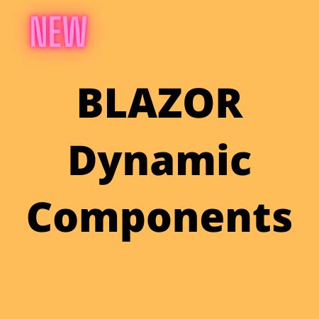 Blazor Dynamic Component 的图像结果