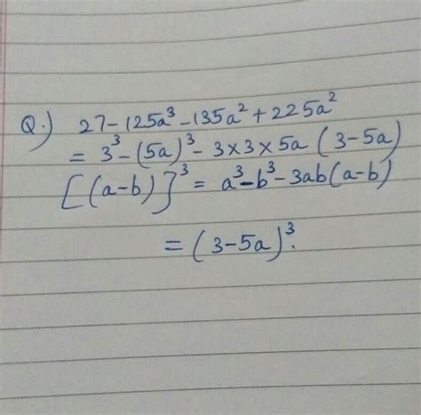 factorise the following 27 - 125a^3 - 135a + 225a^2 - Brainly.in