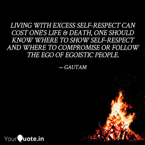 LIVING WITH EXCESS SELF-R... | Quotes & Writings by GAUTAM G | YourQuote