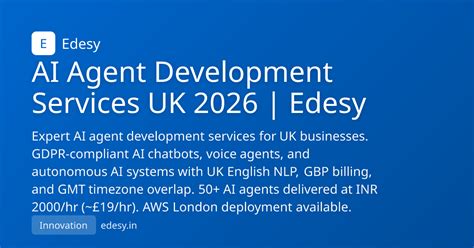 AI Agent Development Services UK 2026 | Edesy | Edesy | edesy.in