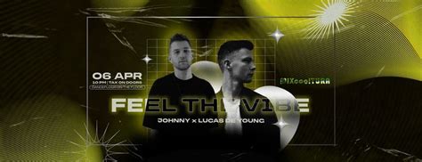 FEEL THE VIBE | Johnny X Lucas De Young | 06.04, Spichrzowa 1, Gorzów ...