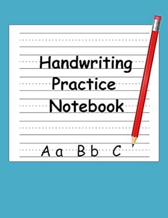 Handwriting Practice Notebook: for Preschoolers Whose Parents Think ...