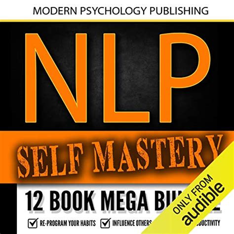 NLP Self Mastery: 12 Book Mega Bundle (Audio Download): Modern ...