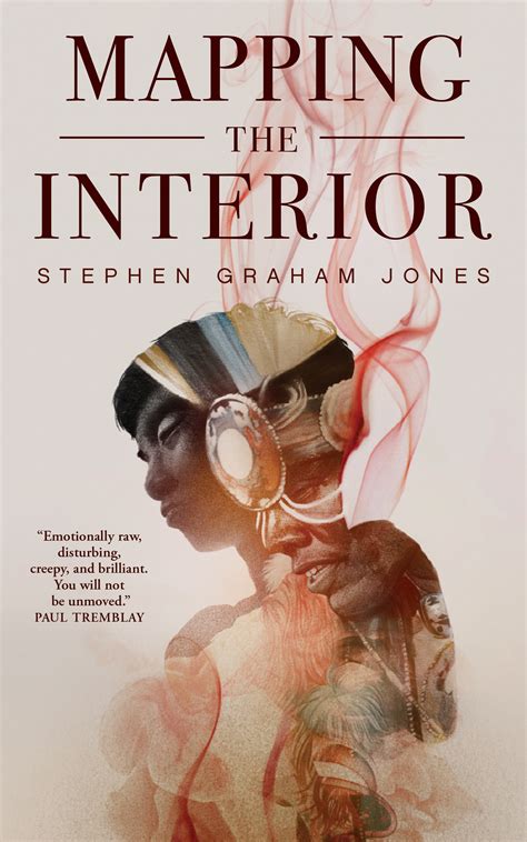Mapping the Interior – Stephen Graham Jones