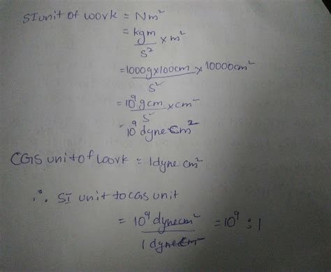What is the ratio of si to cgs unit of work - Brainly.in