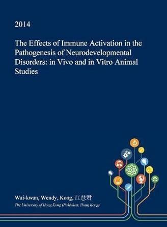 The Effects of Immune Activation in the Pathogenesis of ...