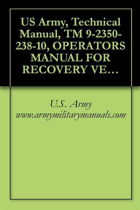 US Army, Technical Manual, TM 9-2350-238-10, OPERATORS MANUAL FOR ...