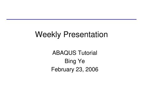 39140317 Abaqus Cae Tutorial - Weekly Presentation ABAQUS Tutorial Bing ...