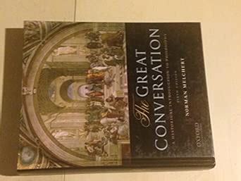 Buy The Great Conversation: A Historical Introduction to Philosophy ...