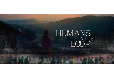 Award-Winning Documentary 'Humans in the Loop' Sheds Light on the ...