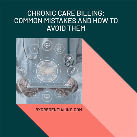 Chronic Care Billing: Common Mistakes and How to Avoid Them - RxCredentialing.com