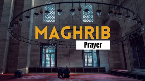 Islamic Prayer Maghrib