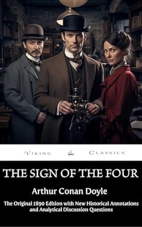 The Sign of the Four (Annotated): The Original 1890 Edition with New ...