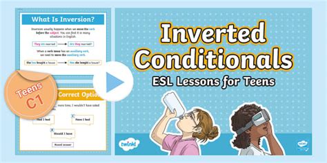 Inverted Conditionals PPT | Inversion ESL Lesson | Twinkl