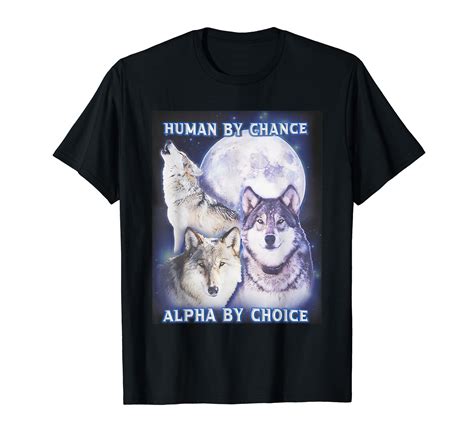 Human By Chance Alpha By Choice Alpha Wolf Women T-Shirt - Walmart.com