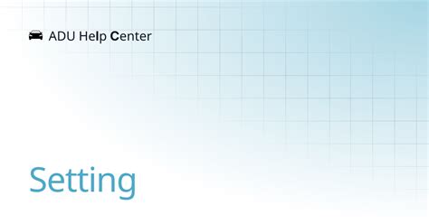 Setting | ADU Help Center