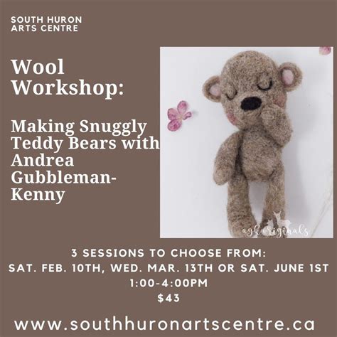 Wool Workshop 2: Making Snuggly Teddy Bears with Andrea Gubbleman-Kenny ...