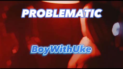 Image result for Problematic Song