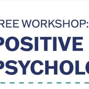 "Positive Psychology" mental health workshop, 100 Aldrich Ave SW ...