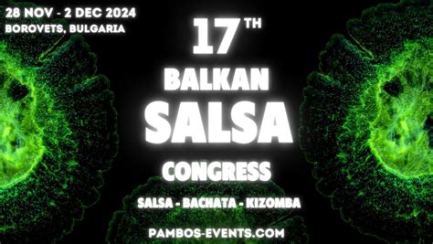 17th Balkan Salsa - Bachata - Kizomba Congress, Samokov Hotel, Sapareva ...