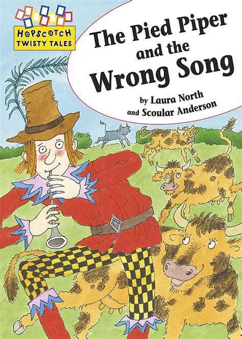 The Pied Piper and the Wrong Song (Hopscotch Twisty Tales) : North ...