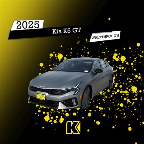 Check Out the Impressive 2025 Kia K5 GT: Walkaround Video | Kendall at the Idaho Center Auto Mall