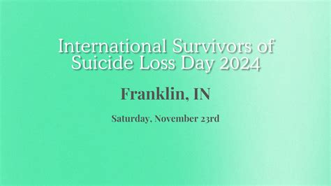 International Survivors of Suicide Loss Day 2024 (Franklin, IN), 625 ...