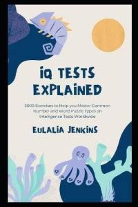 IQ Tests Explained: Buy IQ Tests Explained by Jenkins Eulalia at Low ...