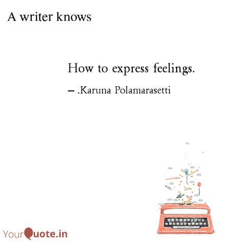 How to express feelings. | Quotes & Writings by करुणा आपकी | YourQuote