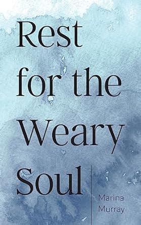 Rest for the Weary Soul eBook : Murray, Marina: Amazon.in: Kindle Store