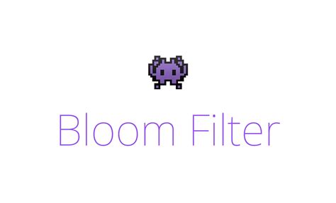 Image result for Bloom Filter Tutorial