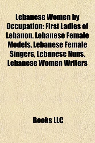 Amazon.in: Buy Lebanese Women by Occupation: First Ladies of Lebanon ...