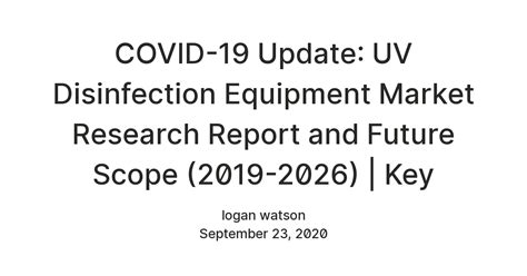 COVID-19 Update: UV Disinfection Equipment Market Research Report and ...