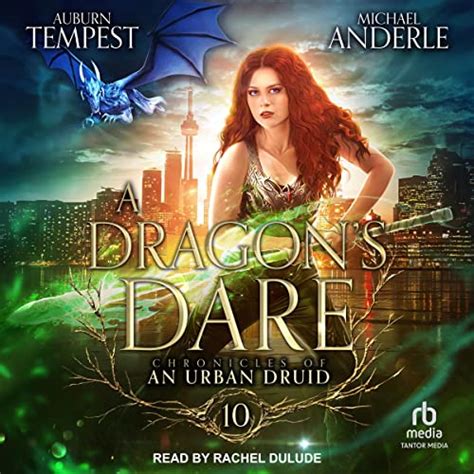 A Dragon's Dare: Chronicles of an Urban Druid, Book 10 (Audio Download ...