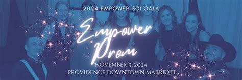 2024 Empower SCI Gala: Empower Prom, Providence Marriott Downtown, 9 ...