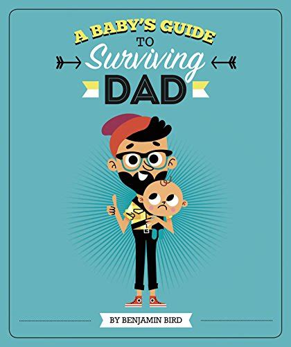 Buy Baby's Guide to Surviving Dad (Baby Survival Guides) Book Online at ...