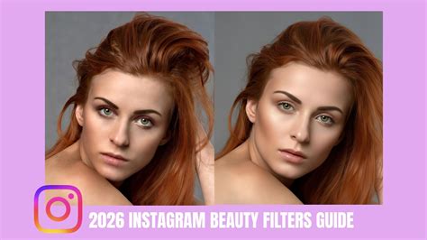 How to Use Instagram Beauty Filters in 2026 (Trends & Editing Tips)
