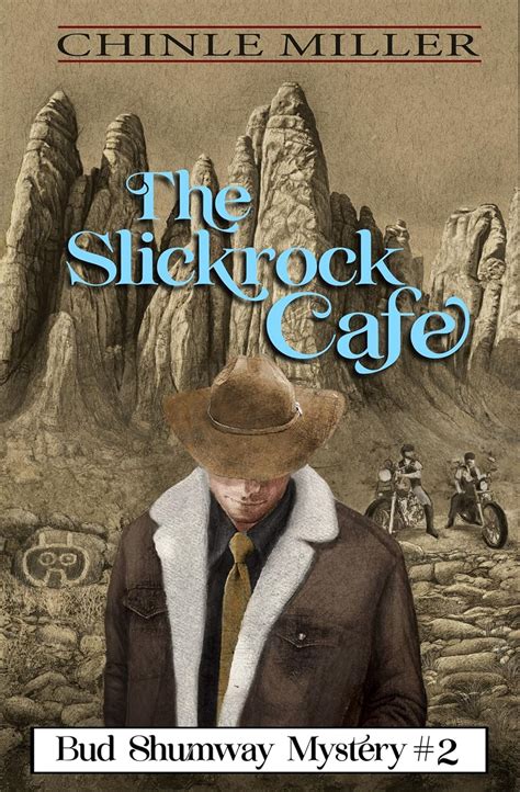 The Slickrock Cafe (Bud Shumway Mystery Series Book 2) eBook : Miller ...