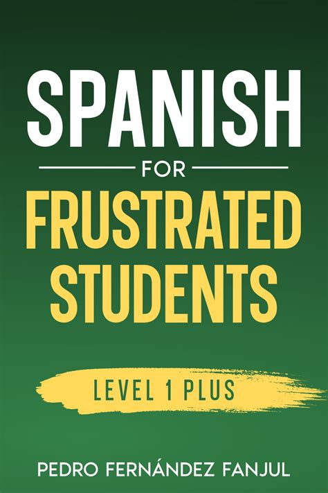 Spanish for Frustrated Students • Spanish with Pedro