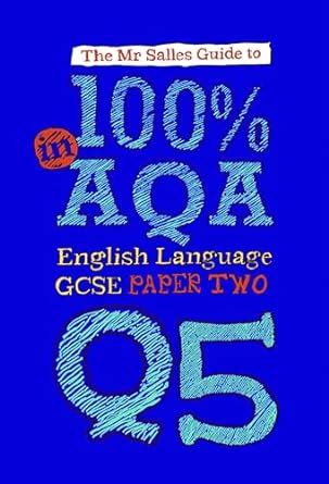 The Mr Salles Guide to 100% in AQA GCSE Language Paper 2 Question 5 ...