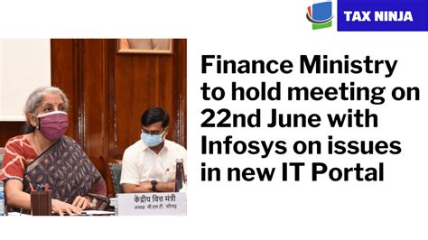Ministry to hold meeting with Infosys on issues in IT Portal - Tax ...