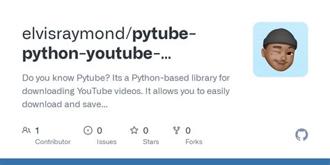 Image result for Python Code PyTube Video Part-Time From to Download GitHub
