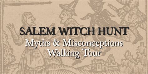Salem Witch Hunt: Myths & Misconceptions Walking Tour, Salem Visitor ...