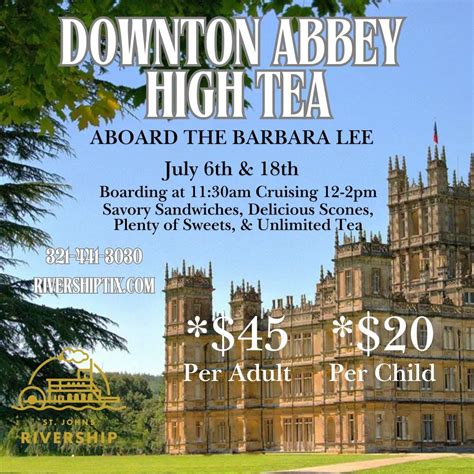 Downton Abbey Themed High Tea Aboard the Barbara Lee, 433 N Palmetto ...