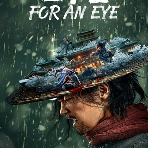 目中无人 -【Eye for an Eye 2022】HD — 剧场版 在线观看和下载[TW/HK]完整电影 (台) - Podcast on ...