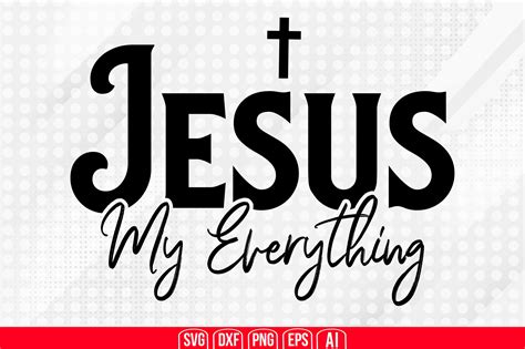 Jesus My Everything Svg Graphic by TeeKing124 · Creative Fabrica